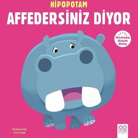 Resim Merhaba Küçük Deha - Hipopotam Affedersiniz Diyor 
