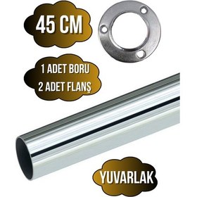 Resim Metal Yuvarlak Krom Mobilya Dolap Askı Borusu 45cm 2 Adet Yuvarlak Flanş-1 Adet Boru Çap:25mm Gri 
