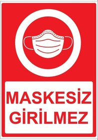 Resim Maskesiz Girilmez Yazısı Uyarı Levhası 20 X 30 Cm 