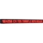 Resim Depo Tabela Reklam Kırmızı Kayan Yazı LED Tabela 16 x 256 cm Tek Taraflı Depo Reklam Tabela 