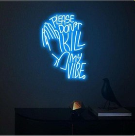 Resim Please Don't Kıll My Vıbe. Yazılı Ve Şekilli Neon Tabela Mavi 