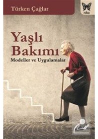 Resim Yaşlı Bakımı / Türkan Çağlar 