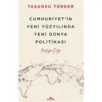 Resim Cumhuriyet’in Yeni Yüzyılında Yeni Dünya Politikası 