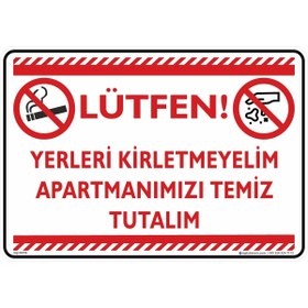 Resim isgtabelam 25x35cm/fosforlu Kompozit/Lütfen! Yerleri Kirletmeyelim Apartmanımızı Temiz Tutalım 