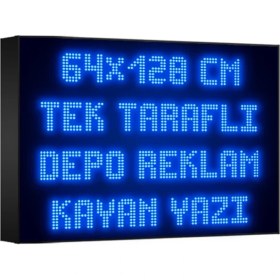 Resim Depo Tabela Reklam Mavi Kayan Yazı LED Tabela 64 x 128 cm Tek Taraflı Depo Reklam Tabela 