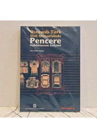 Resim Osmanlı - Türk Sivil Mimarisinde Pencere Açıklıklarının Gelişimi 