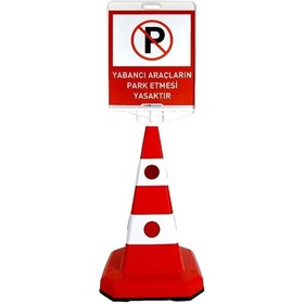 Resim Burada Reklam Yabancı Araçların Uyumlu Park Etmesi Yasaktır Kedi Gözlü Trafik Koni Seti Dubası-kauçuk Ve Ağır Duba 