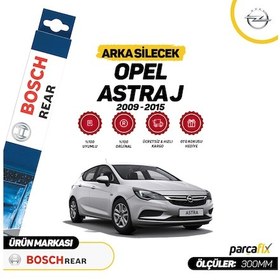 Resim Opel Astra J Arka Silecek Bosch H311 2009-2015 