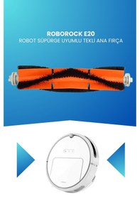 Resim Roborock E20 Robot Süpürge Uyumlu Tekli Ana Fırça 
