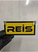 Resim Sarı Renk Üzeri Siyah Renk Reis Yazılı Vantuzlu Cam Süsü 