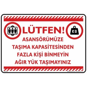 Resim buççin online mağaza 15x20 Cm/ Fosforlu Dekota/Lütfen! Asansörümüze Taşıma Kapasitesinden Fazla Kişi Binmeyiniz 