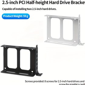 Resim 2.5 inç PCI Yarım Yükseklikli Hard Disk Braketi - 2.5 inç HDD'ler için Çift Taraflı Montaj, Siyah ve Beyaz, Grafik Kartları ile Uyumlu, Kolay Kurulum, Alet Gerektirmez, 59g Ağırlık, Vida Dahil, Hdd Braketi, Şık Metalik Kaplama, Dayanıklı Yapı 