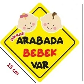 Resim Esranın Dünyası Arabada Bebek Var Sticker Oto Araba Sticker 19 x 19 cm 