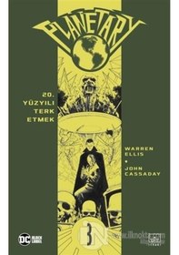 Resim Planetary Cilt 3 - 20. Yüzyılı Terk Etmek - Warren Ellis - İthaki Yayınları 
