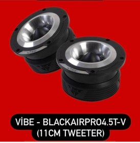Resim VİBE Tempovendo - Blackaırpro4.5t-v (11cm Tweeter) 