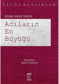 Resim Acıların En Büyüğü / Kemal Ragıp Enson 