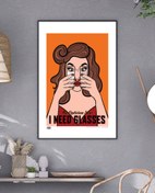 Resim I Need Glasses Poster 