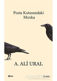 Resim Posta Kutusundaki Mızıka - A. Ali Ural - Şule Yayınları 
