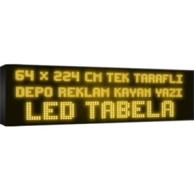 Resim Depo Tabela Reklam Sarı Kayan Yazı LED Tabela 64 x 224CM Tek Taraflı Depo Reklam Tabela 