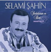 Resim ASİTAN Selami Şahin Şarkılarım Ve Ben/Nostalji (Plak) 