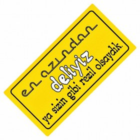 Resim wonderlike En Azından Deliyiz Ya Sizin Yazılı Sök-Tak-Pratik Dekor Plaka 