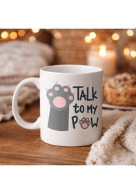 Resim Talk To My Paw Sevimli Kedi Patili Porselen Kupa Model 57 