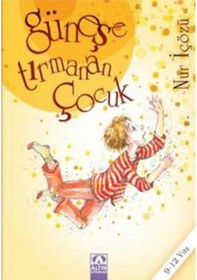 Resim Güneşe Tırmanan Çocuk - Nur İçözü - Altın Kitaplar 