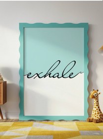 Resim Exhale Dijital Baskı Poster V1 Çerçevesiz 