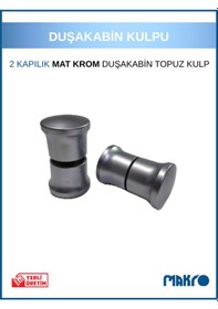 Resim 2 Kapılık Duşakabin Kulpu Cam Duşakabin Topuz Kulp Mat Krom Mart Krom 