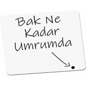 Resim Panorama Ajans Bak Ne Kadar Umrumda Mouse Pad 