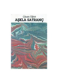 Resim Aşkla Satranç/cihan Oğuz 