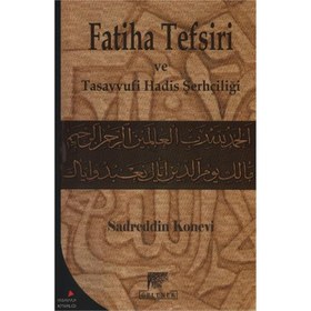 Resim Fatiha Tefsiri ve Tasavvufi Hadis Şerhçiliği 