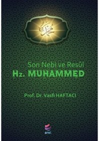 Resim Son Nebi ve Resul Hz. Muhammed - Vasfi Haftacı - Arel Kitap 