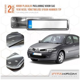 Resim intakrom Renault Megane 2 Krom Plakalık - Hummer Tip 2 Adet 