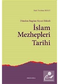 Resim Dünden Bugüne Siyasi-itikadi İslam Mezhepleri Tarihi / Dr. Hal . 