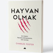 Resim Hayvan Olmak: Bir İnsanın Hayvana Dönüşmesinin İzini Sürmek 
