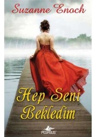 Resim Hep Seni Bekledim - Suzanne Enoch - Pegasus 