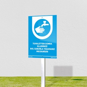 Resim Tuvaletten Sonra Ellerinizi Bol Sabunla Yıkamanız Mecburidir Levhası - 40x60 cm / Dekota 