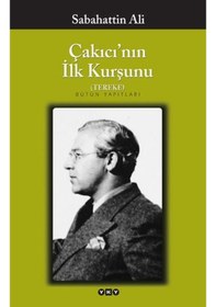 Resim Yapı Kredi Yayınları Çakıcının Ilk Kurşunu Sabahattin Ali 