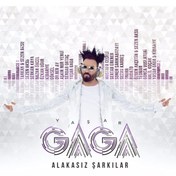 Resim Yaşar Gaga - Alakasız Şarkılar Vol CD 
