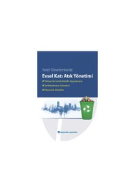 Resim Yerel Yönetimlerde Evsel Katı Atık Yönetimi Türkiye'de Sürdürülebilir Uygulamalar, Tarifelendirme Sistemleri Ve Ekonomik Modeller 