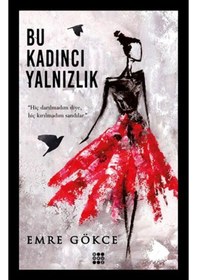 Resim Bu Kadıncı Yalnızlık - Emre Gökce - Dokuz Yayınları 