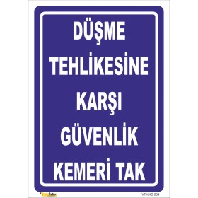 Resim Vizyon Trafik Düşme Tehlikesine Karşı Güvenlik Kemeri Tak Levhası 