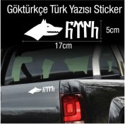 Resim Ne Verelim Size Göktürkçe Türk Yazılı Kurt Transfer Sticker Etiket 17*5 cm 