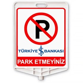 Resim Hayat Trafik Park Etmeyiniz Kurumsal Dikdörtgen Levha Çift Taraflı Baskı 