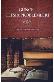 Resim Kitabi Yayınevi Güncel Tefsir Problemleri: Avnullah Enes Ateş 