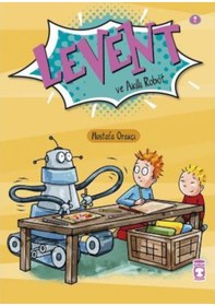 Resim Levent Ve Akıllı Robot - Ilk Okuma Kitaplarım 2 