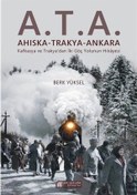Resim A.T.A. Ahıska-Trakya-Ankara - Berk Yüksel - Akılçelen Kitaplar 