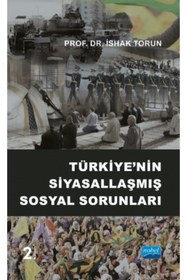 Resim Nobel Akademik Yayıncılık Türkiye’nin Siyasallaşmış Sosyal Sorunları 