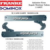 Resim Franke Uyumlu Domınox Ankastre Fırın Menteşe Kapak Menteşesi 2 Adet - 530445670 
